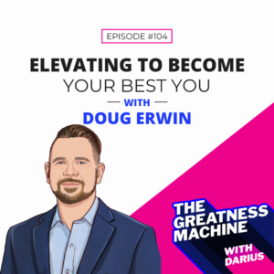 Elevating to Become Your Best You