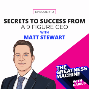 Secrets to Success From a 9 Figure CEO