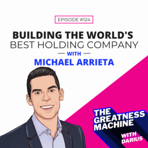 Building the World's Best Holding Company