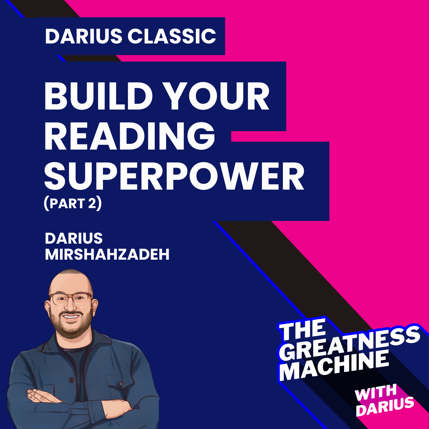 Darius Classic l How to Build Your Reading Superpower (Part 2 ...