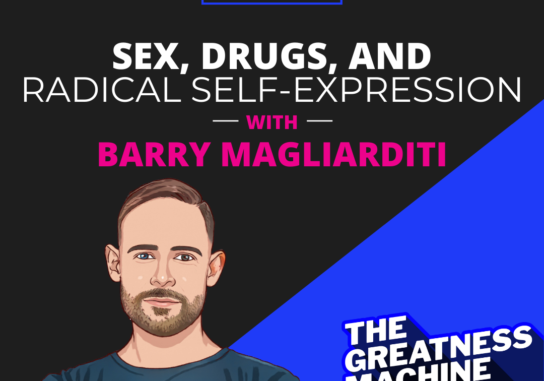 Sex, Drugs, and Radical Self-Expression