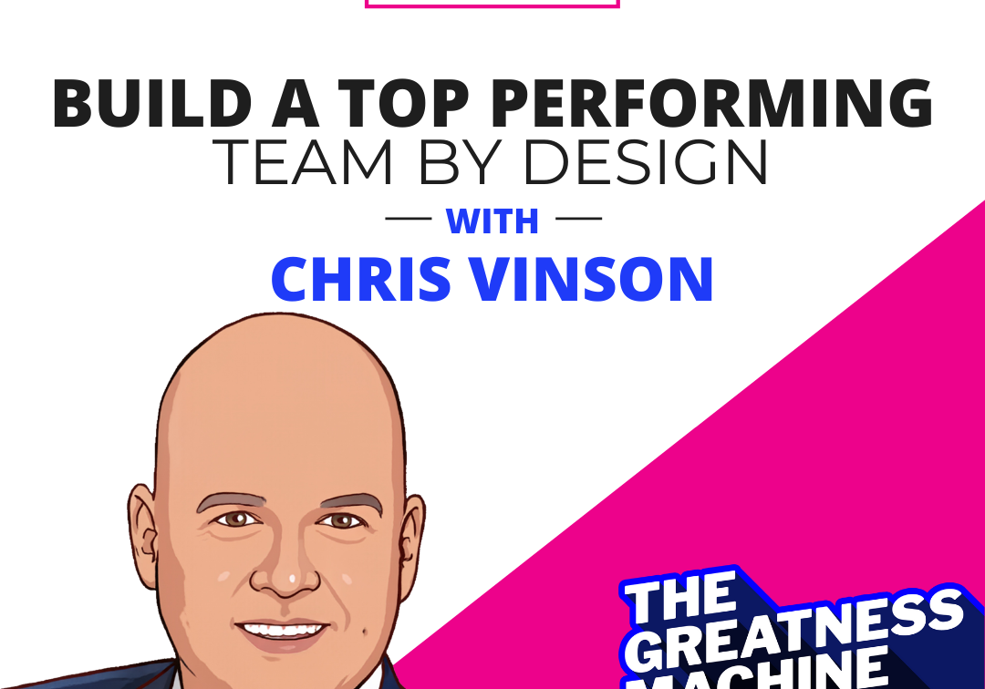 Build a Top Performing Team by Design