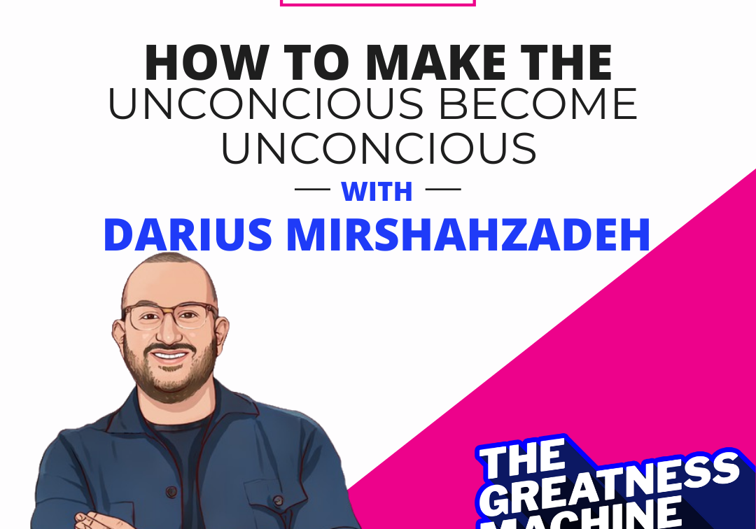 How to Make the Unconscious Become Conscious