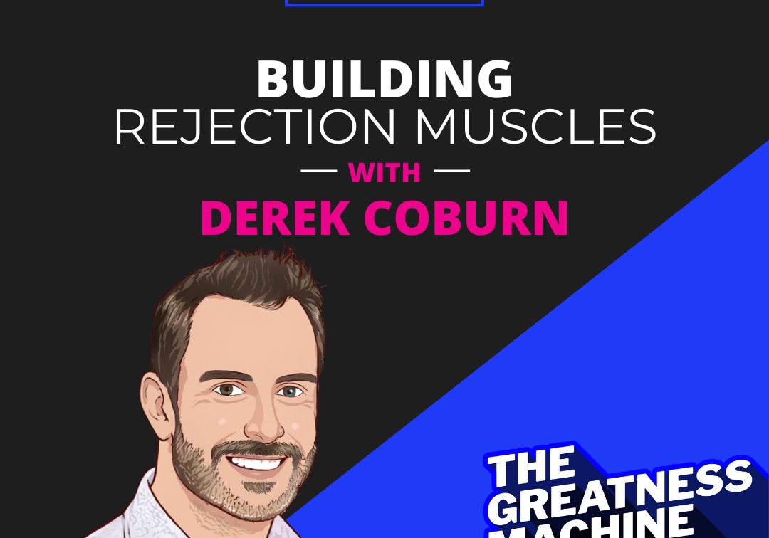 Building Rejection Muscles