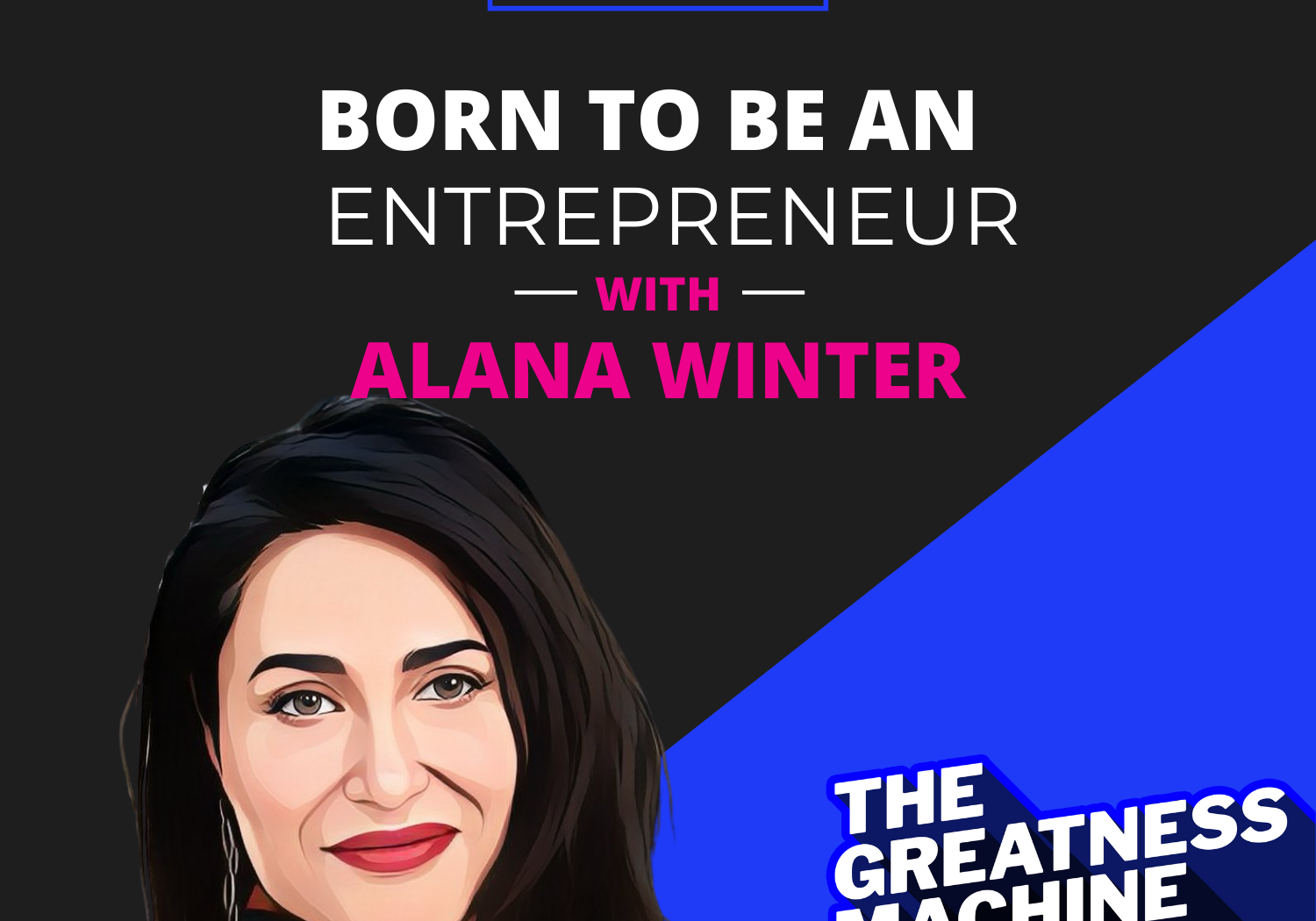 Greatness Machine Thumbnail (Alana Winter)