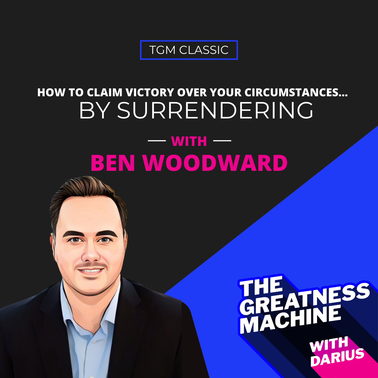 Greatness Machine Thumbnail (Ben Woodward)