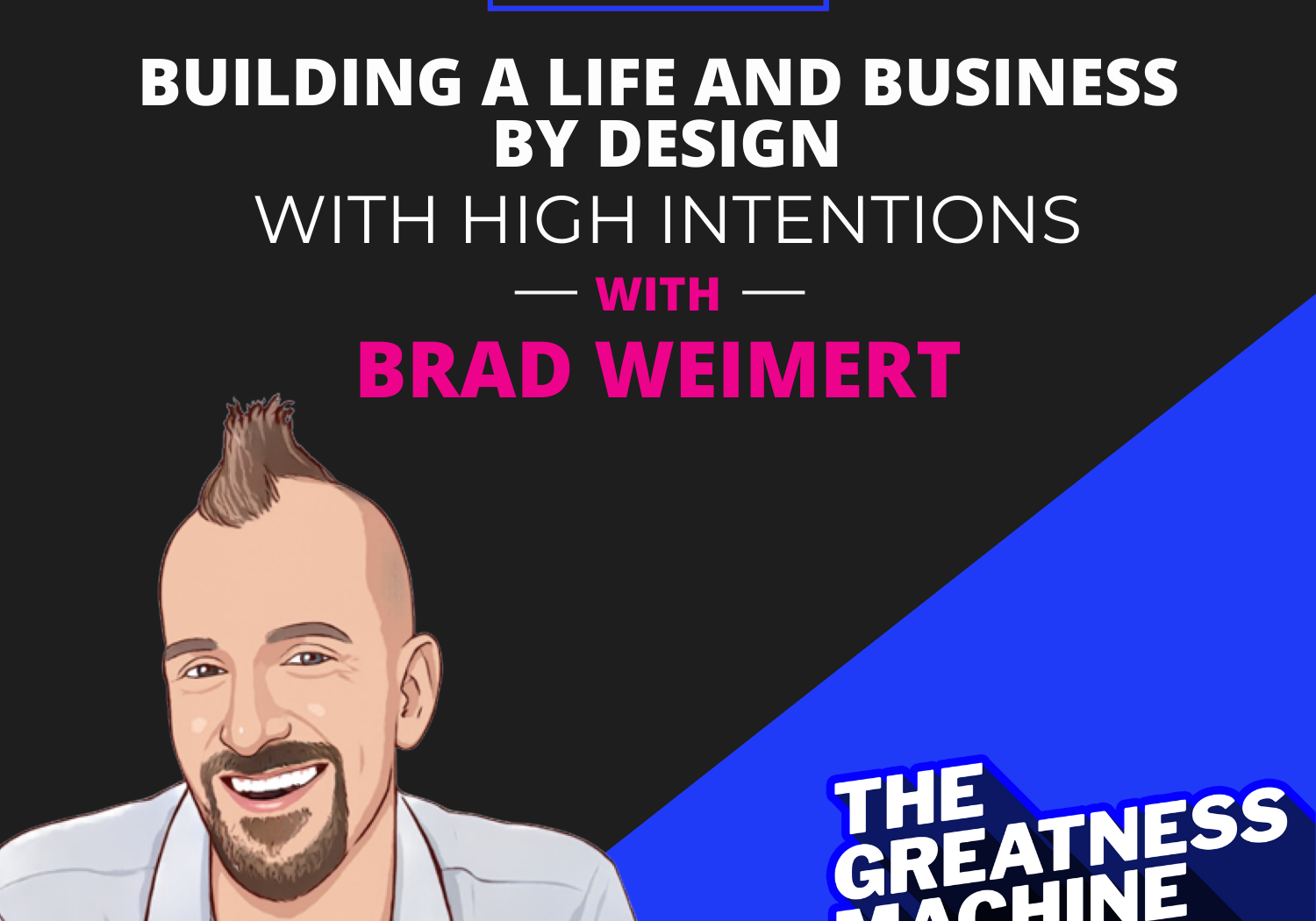 Greatness Machine Thumbnail (Brad Weimert)