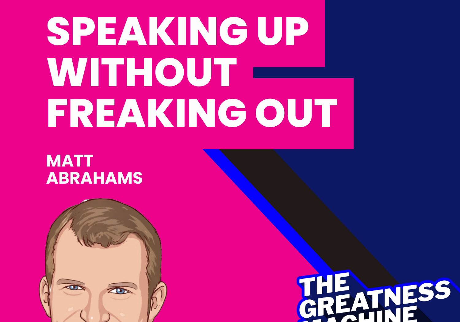 Greatness Machine Thumbnail (Matt Abrahams clssic)