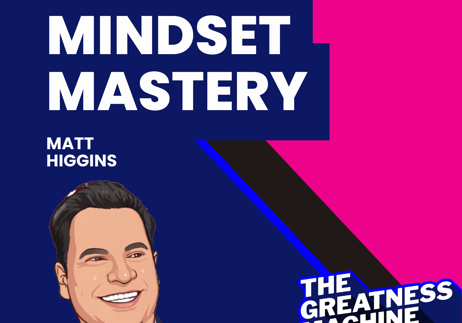Greatness Machine Thumbnail (Matt Higgins)