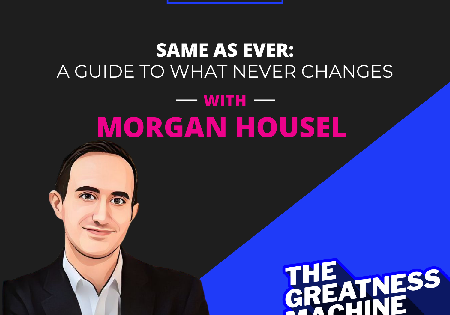 Greatness Machine Thumbnail (Mogran Housel)