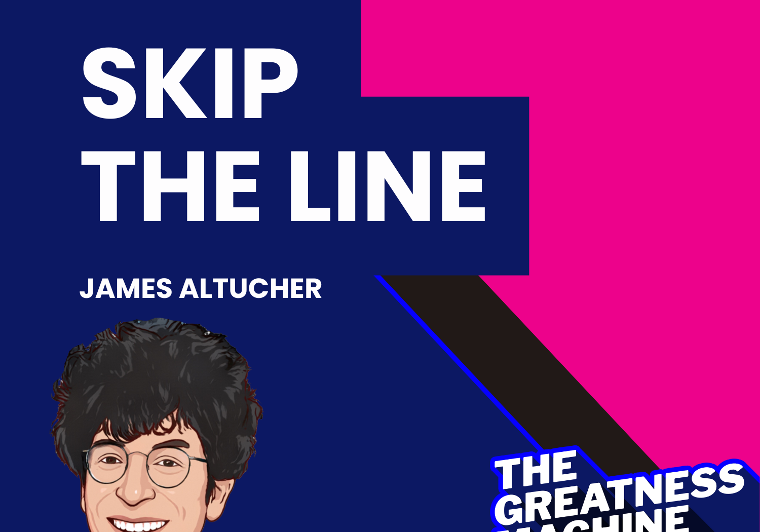 Greatness Machine Thumbnail (TGM CLASSIC James Altucher)