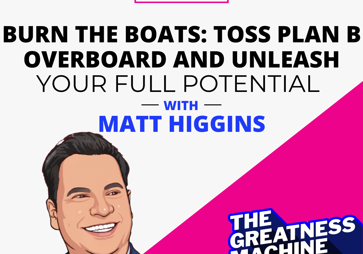 Matt Higgins Thumbnail (1)