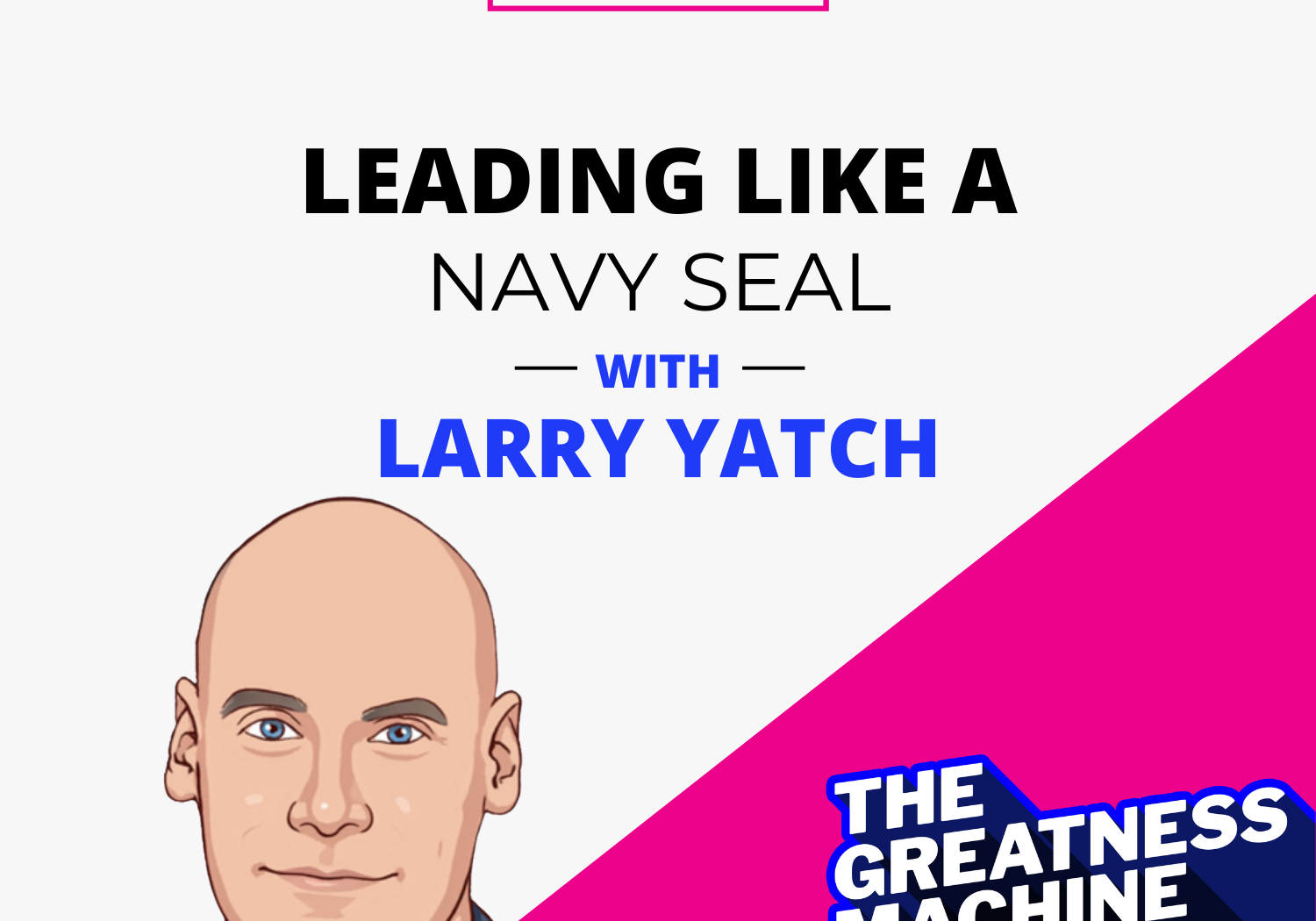 Leading Like A Navy SEAL