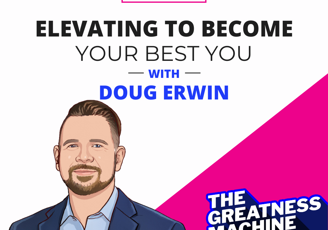 Elevating to Become Your Best You