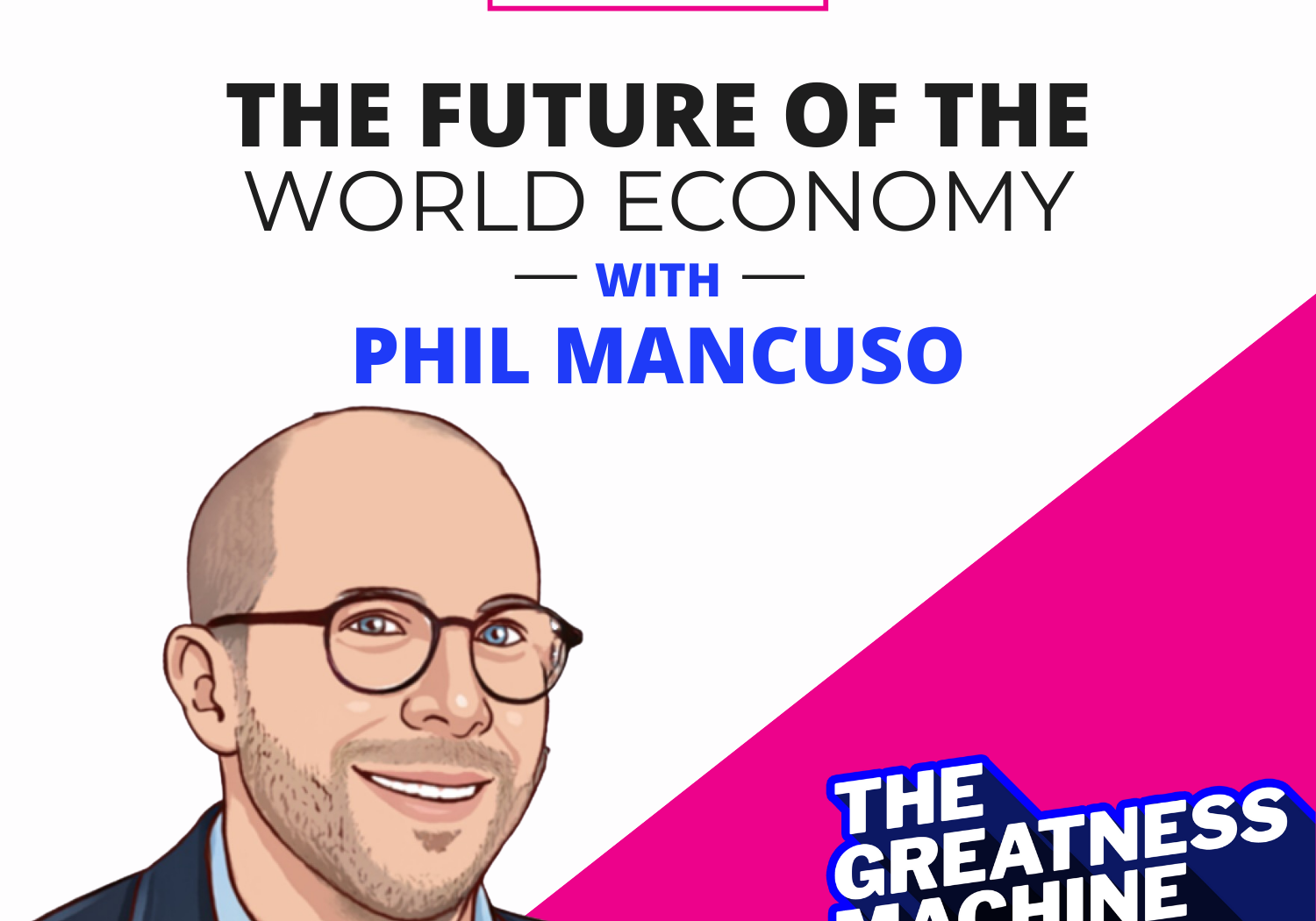 THE GREATNESS MACHINE PODCAST (1500x1500 px) (15)