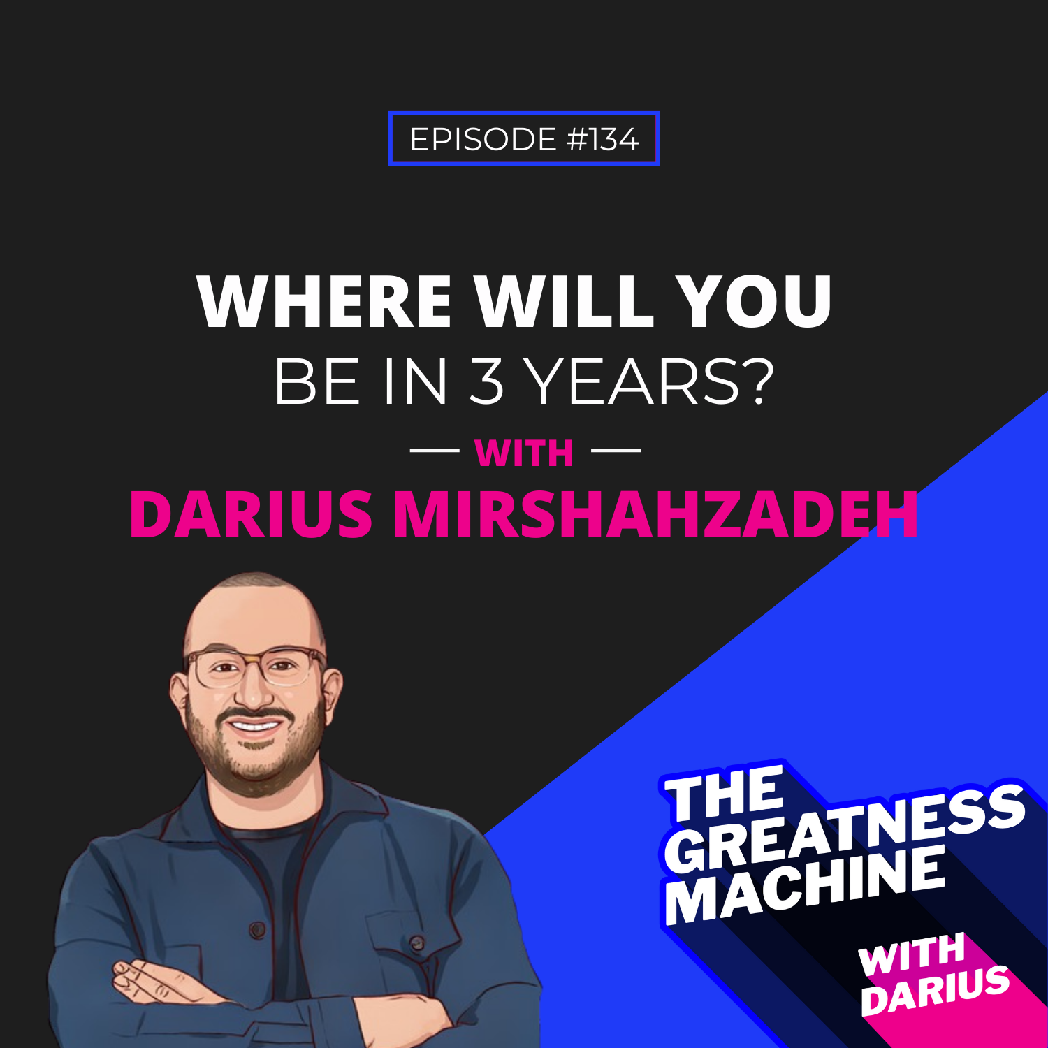 THE GREATNESS MACHINE PODCAST (1500x1500 px) (16)