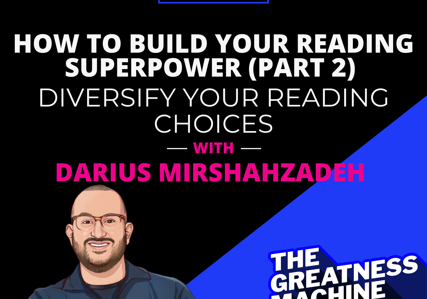 THE GREATNESS MACHINE PODCAST (1500x1500 px) - 2023-04-20T090557.420