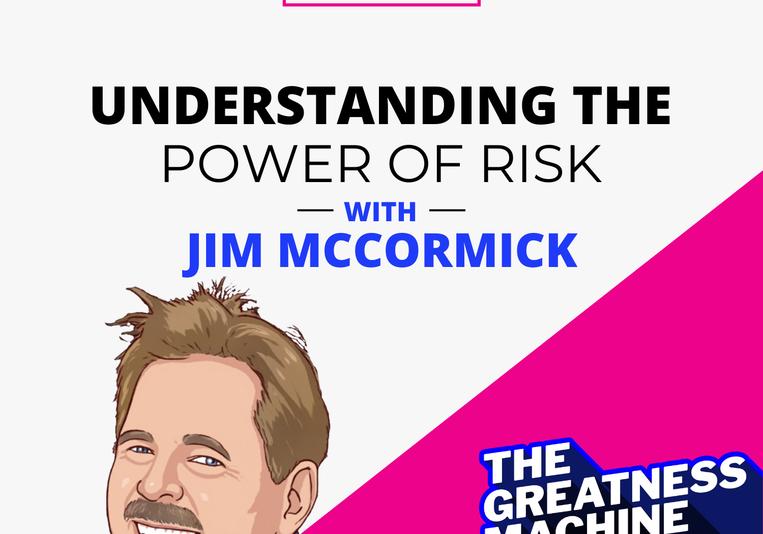 THE GREATNESS MACHINE PODCAST (1500x1500 px) - 2023-04-21T163950.259