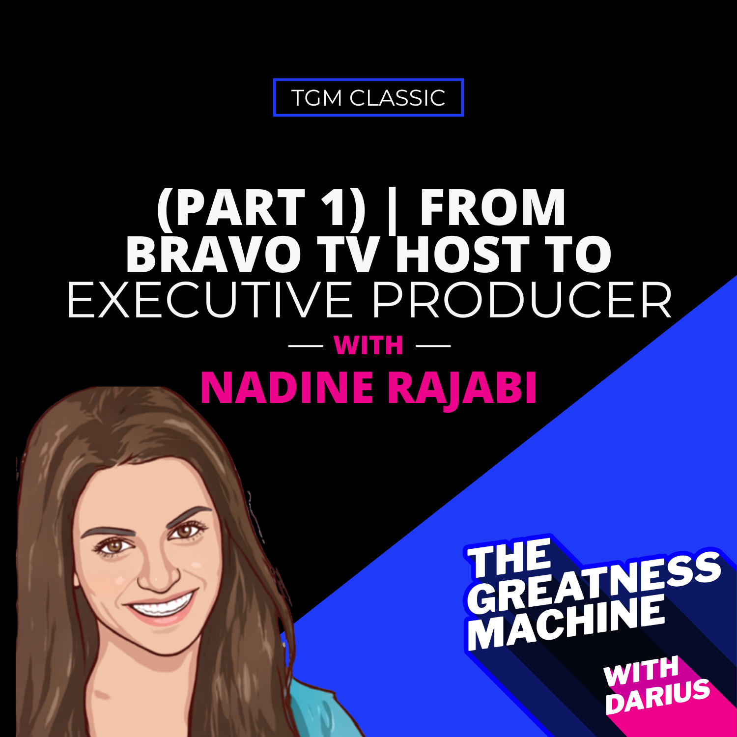 THE GREATNESS MACHINE PODCAST (1500x1500 px) - 2023-05-15T082904.628
