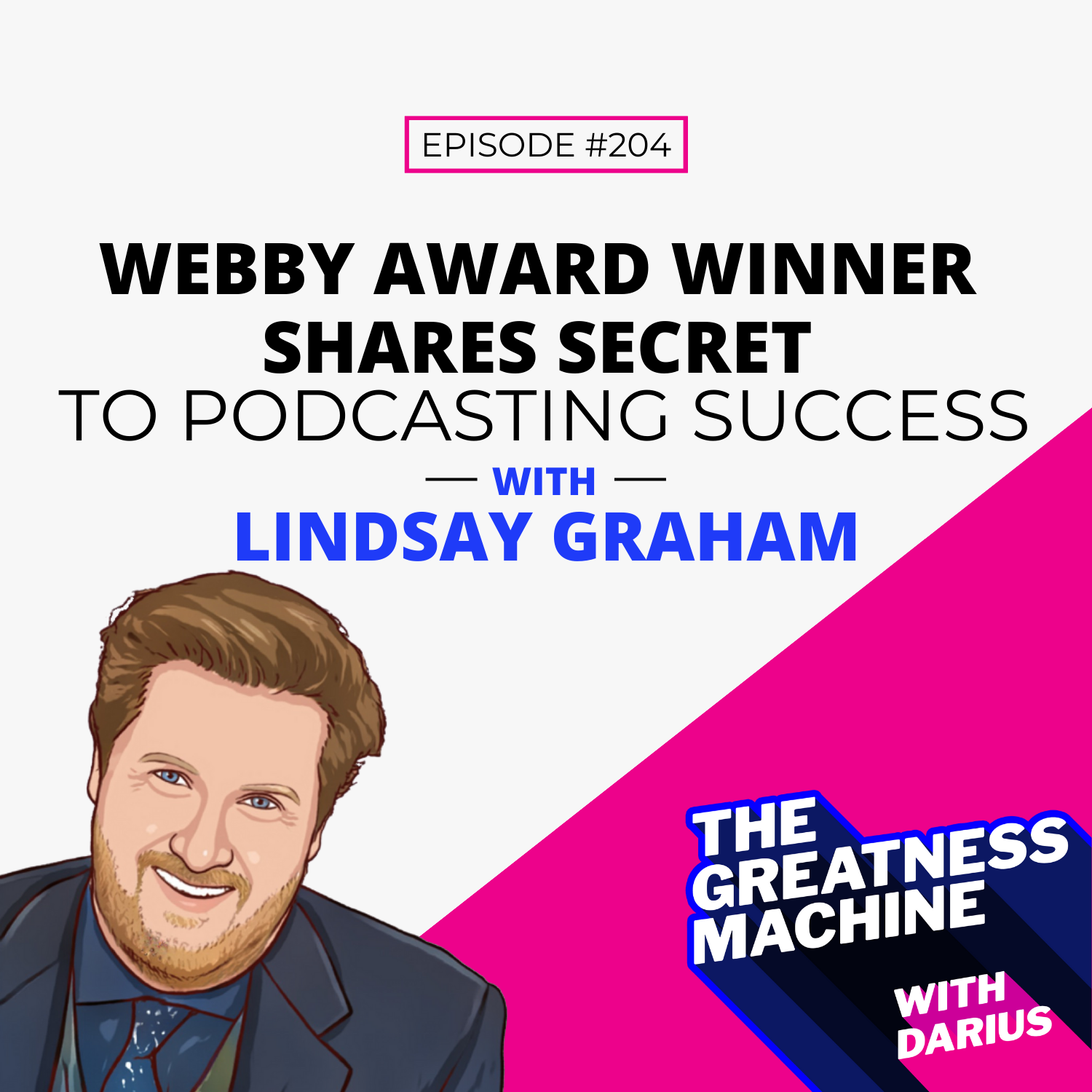 THE GREATNESS MACHINE PODCAST (1500x1500 px) - 2023-05-31T082642.256
