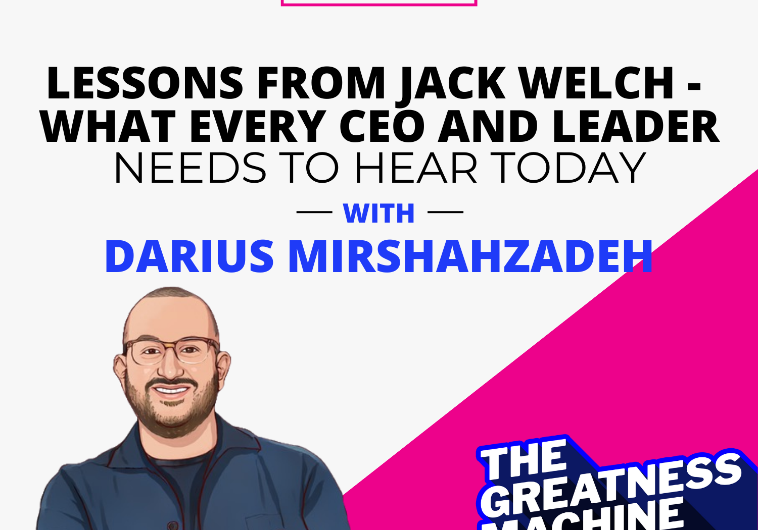 THE GREATNESS MACHINE PODCAST (1500x1500 px) - 2023-06-09T082421.665