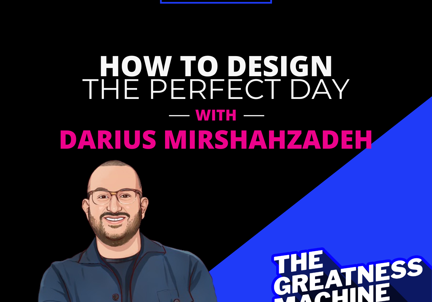 THE GREATNESS MACHINE PODCAST (1500x1500 px) - 2023-06-16T082548.472