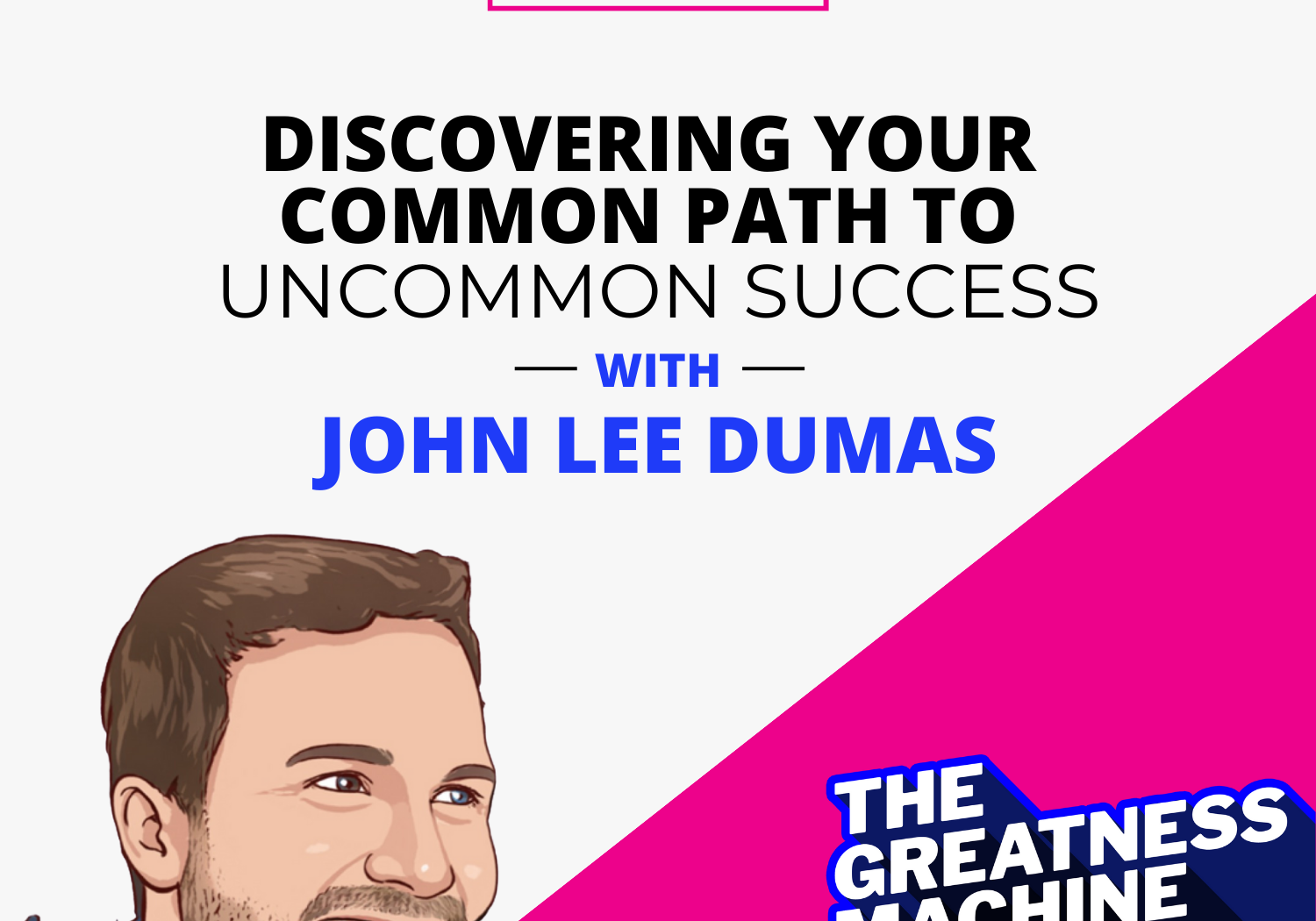 THE GREATNESS MACHINE PODCAST (1500x1500 px) - 2023-07-10T081927.541