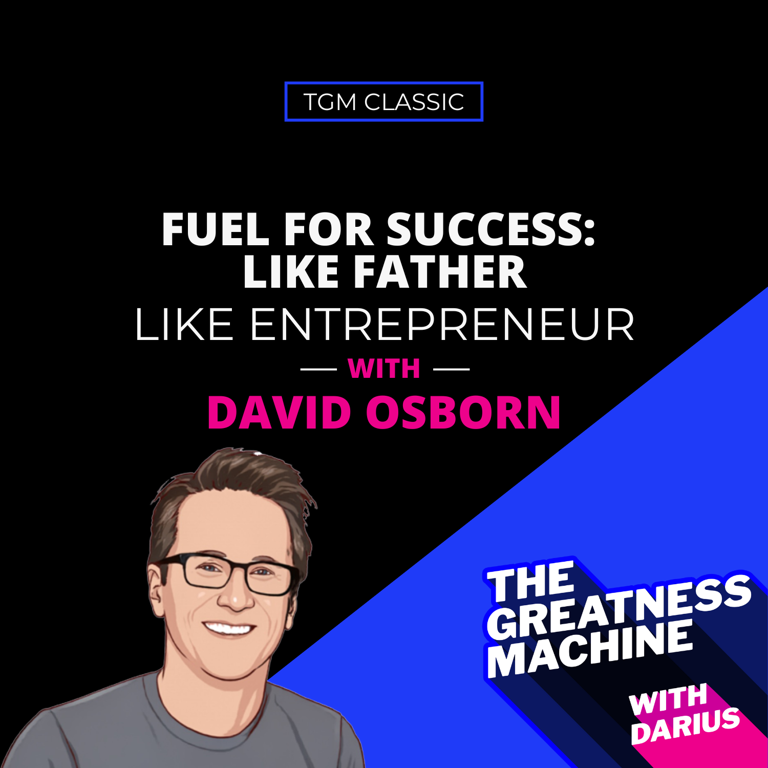 THE GREATNESS MACHINE PODCAST (1500x1500 px) - 2023-07-10T082553.395