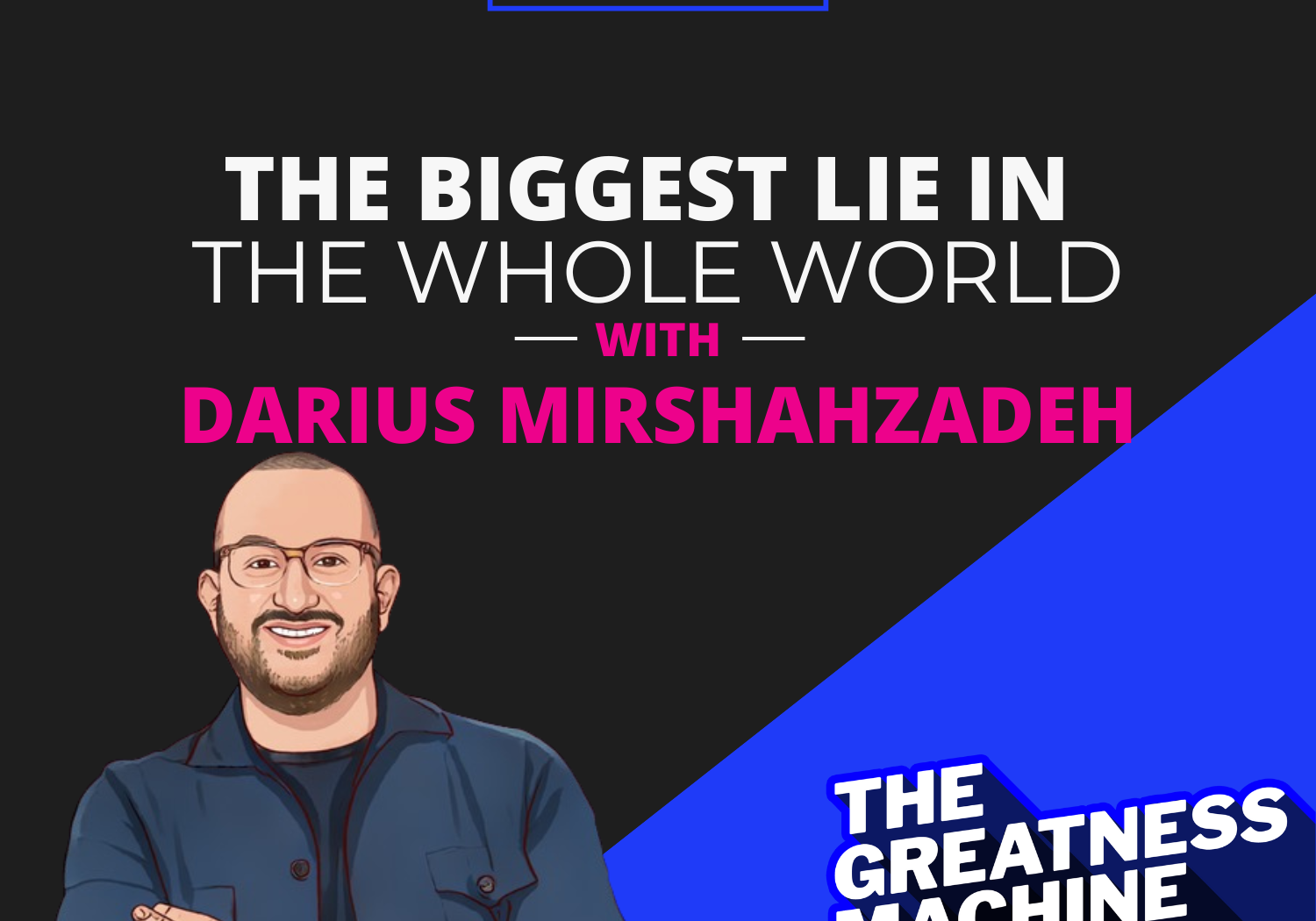 THE GREATNESS MACHINE PODCAST (1500x1500 px) - 2023-07-17T081801.958