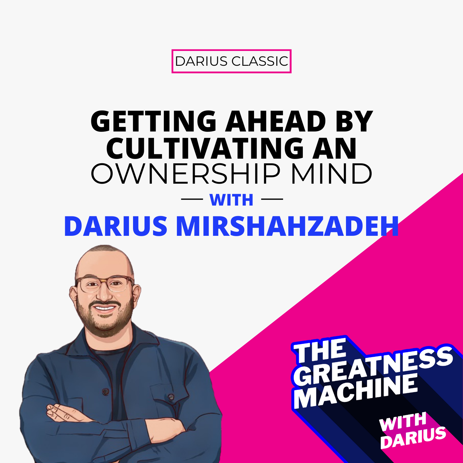 THE GREATNESS MACHINE PODCAST (1500x1500 px) - 2023-07-21T082535.868