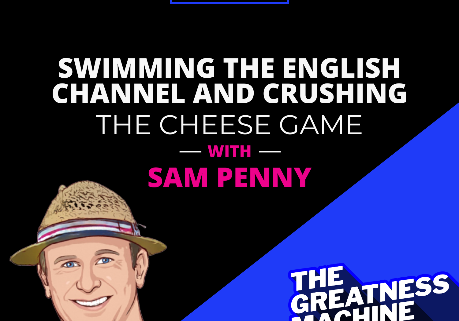 THE GREATNESS MACHINE PODCAST (1500x1500 px) - 2023-07-25T082719.089