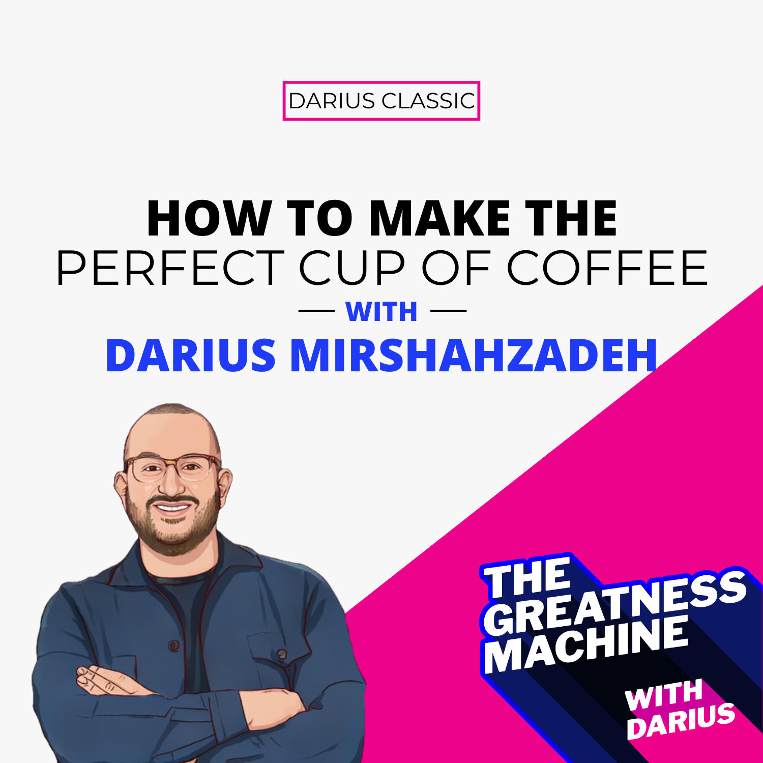 THE GREATNESS MACHINE PODCAST (1500x1500 px) - 2023-08-03T095333.907