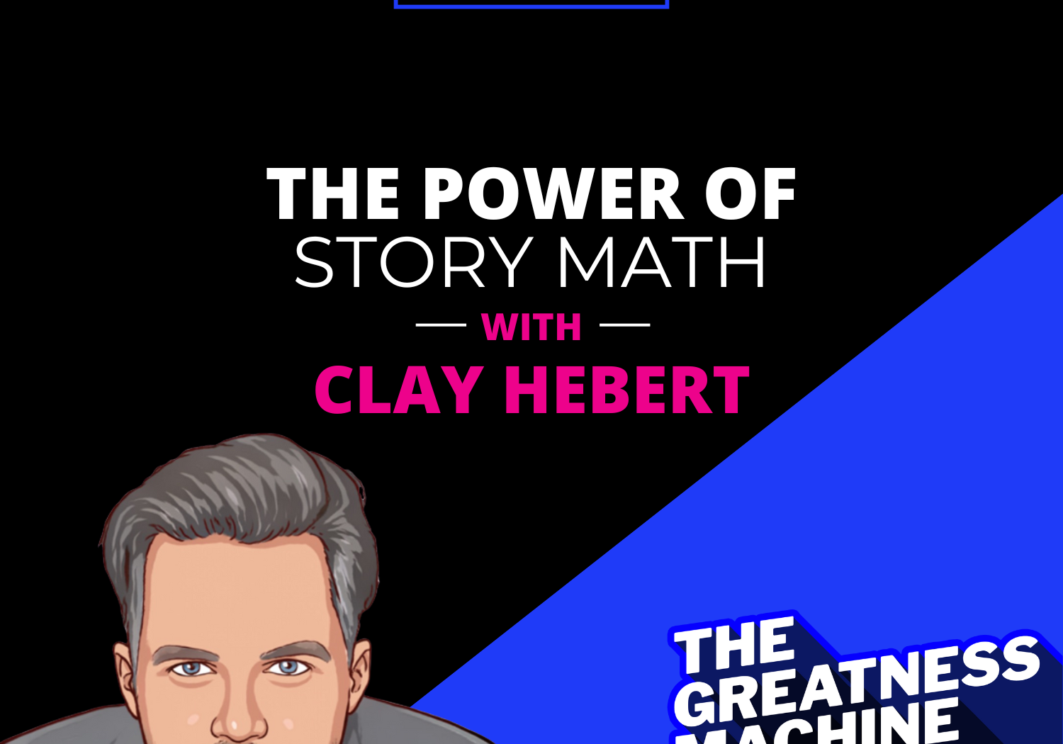 THE GREATNESS MACHINE PODCAST (1500x1500 px) - 2023-08-30T085805.763