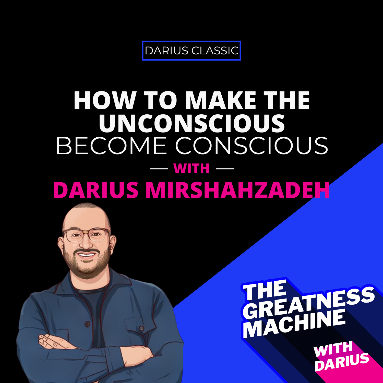 THE GREATNESS MACHINE PODCAST (1500x1500 px) - 2023-09-07T083420.368
