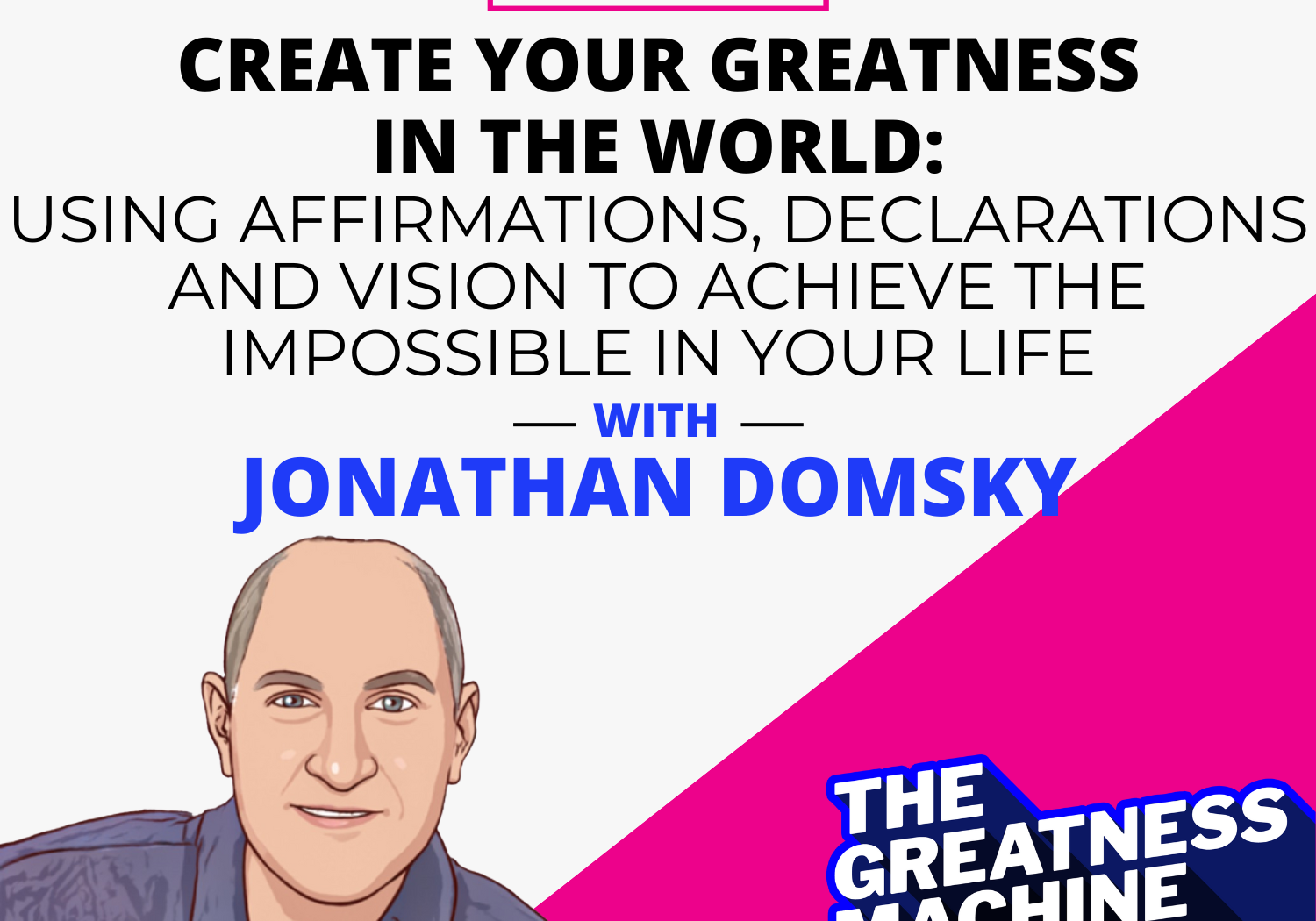 THE GREATNESS MACHINE PODCAST (1500x1500 px) (38)