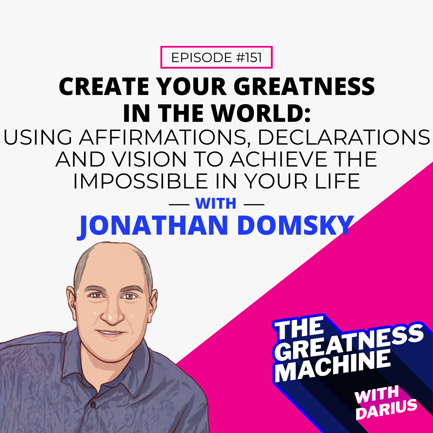 THE GREATNESS MACHINE PODCAST (1500x1500 px) (38)