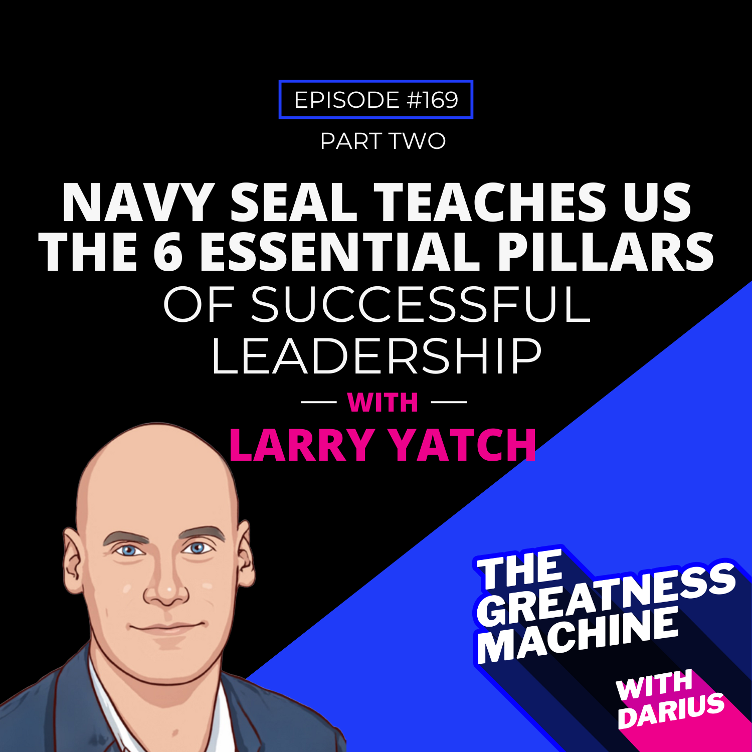 THE GREATNESS MACHINE PODCAST (1500x1500 px) (58)