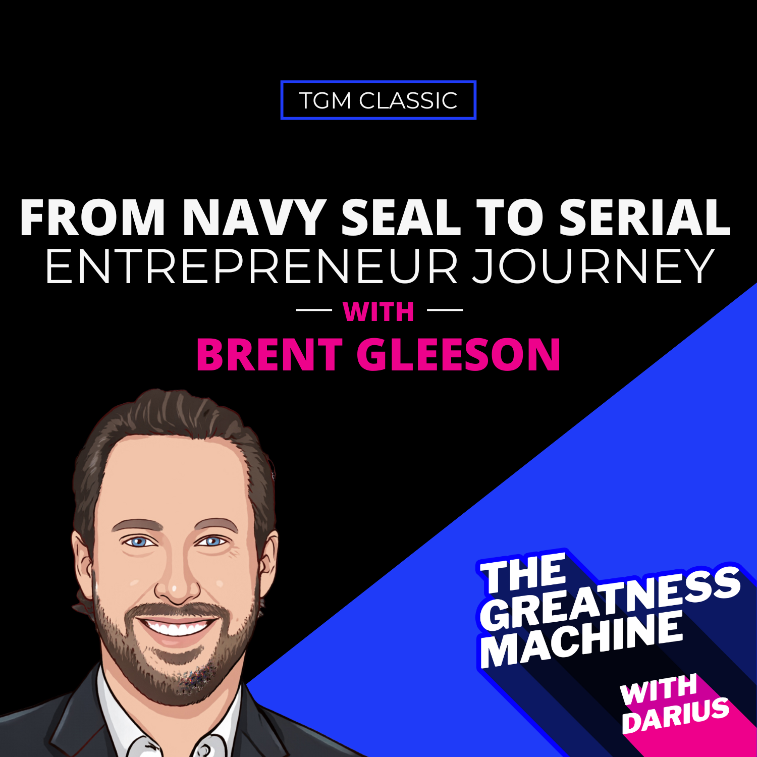THE GREATNESS MACHINE PODCAST (1500x1500 px) (74)