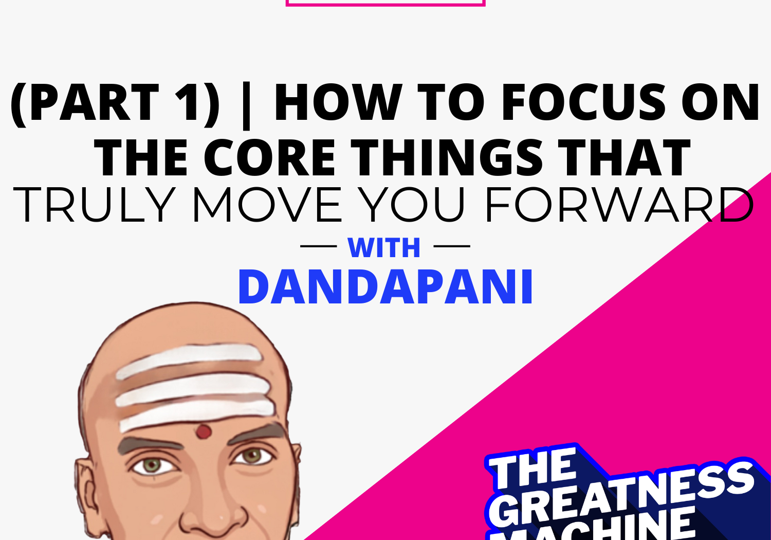 THE GREATNESS MACHINE PODCAST (1500x1500 px) (78)