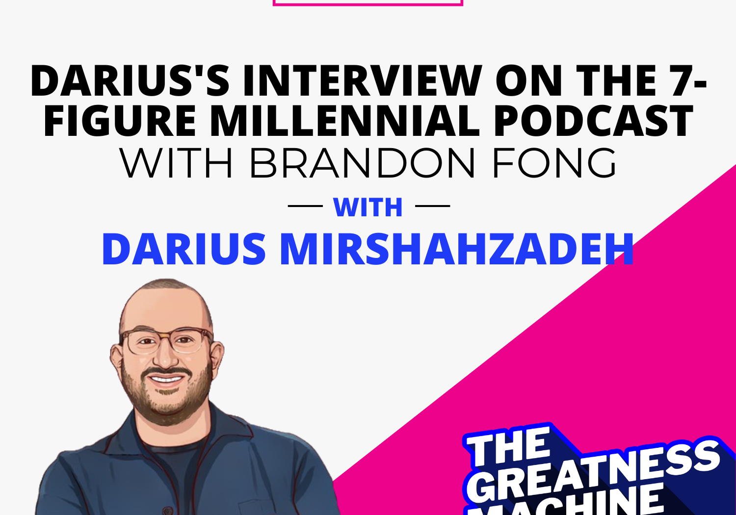 THE GREATNESS MACHINE PODCAST (1500x1500 px) (81)