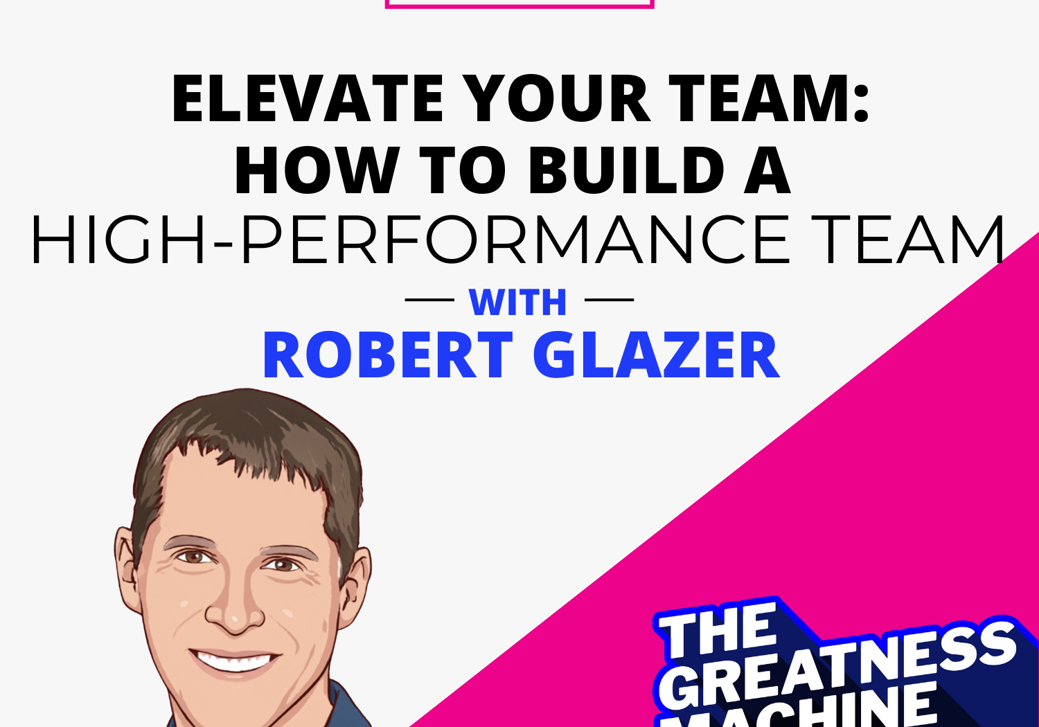 THE GREATNESS MACHINE PODCAST (1500x1500 px) (84)