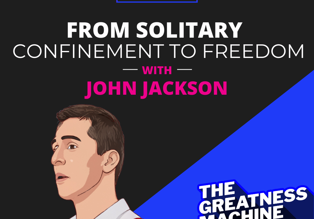From Solitary Confinement to Freedom