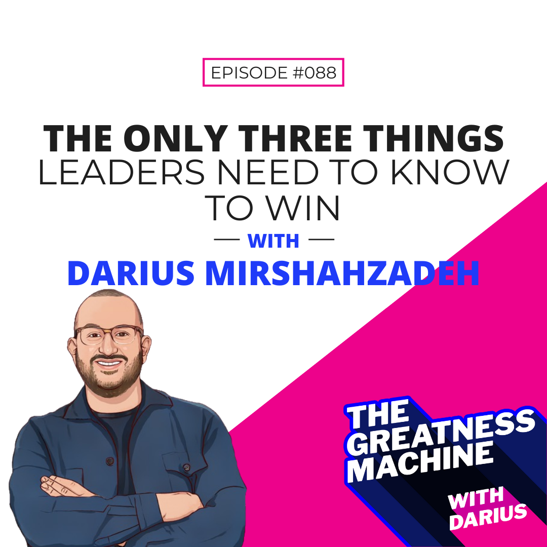 The Only Three Things Leaders Need to Know to Win